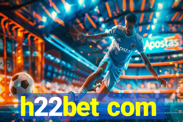 h22bet com